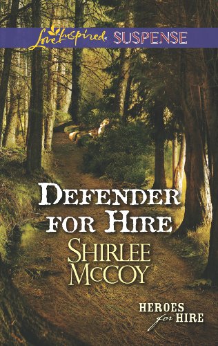 Defender for Hire (Heroes for Hire, 9) (9780373445448) by McCoy, Shirlee