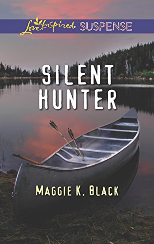 Silent Hunter (Love Inspired Suspense) - Black, Maggie K.