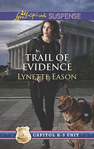 Stock image for Trail of Evidence: A thrilling romantic suspense (Capitol K-9 Unit) for sale by SecondSale