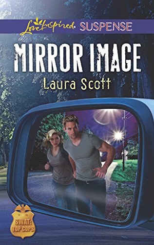 9780373447343: Mirror Image (Love Inspired Suspense: SWAT: Top Cops)