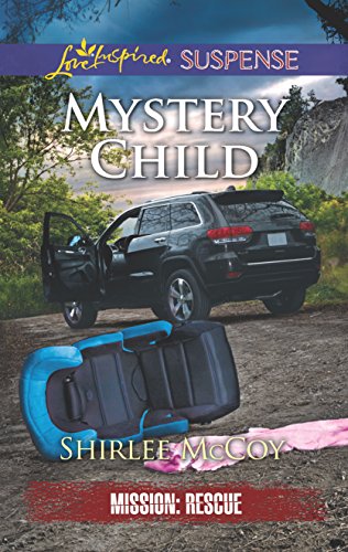 Stock image for Mystery Child (Mission: Rescue, 5) for sale by Gulf Coast Books