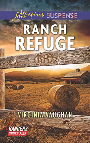 9780373447633: Ranch Refuge (Love Inspired Suspense: Rangers Under Fire)