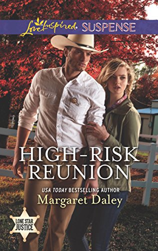 9780373447718: High-Risk Reunion (Love Inspired Suspense: Lone Star Justice)
