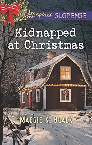 9780373447749: Kidnapped at Christmas (Love Inspired Suspense: True North Bodyguards)