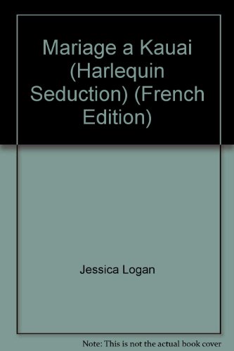 Mariage a Kauai (Harlequin Seduction) (French Edition) - Harlequin Books