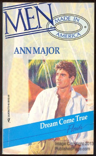 Imagen de archivo de Dream Come True (Men Made in America: Florida #9) a la venta por Orion Tech