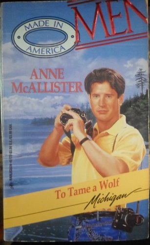 Imagen de archivo de To Tame a Wolf a la venta por Better World Books