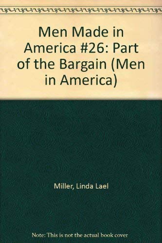 9780373451760: Part of the Bargain (Men in America)