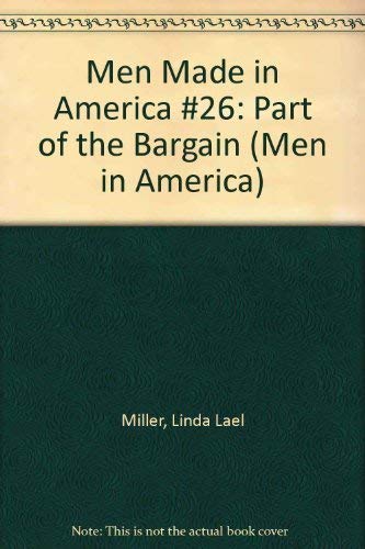 9780373451760: Part of the Bargain (Men Made in America: Montana #26)