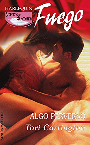 Algo Perverso: (Something Wicked) (Fuego) - Tori Carrington