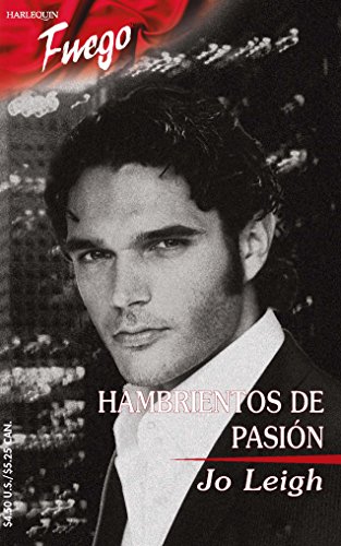 Hambrientos De Pasion (Spanish Edition) (9780373452248) by Leigh, Jo