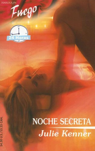 Noche Secreta (Spanish Edition) (9780373452330) by Kenner, Julie