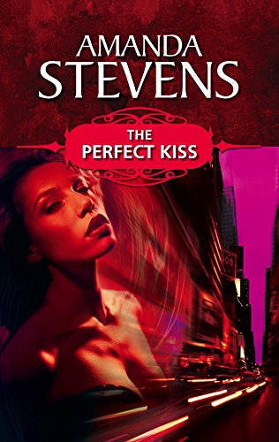 The Perfect Kiss (9780373470839) by Stevens, Amanda