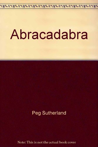 Stock image for Abracadabra (Peg Sutherland, Harlequin, Born In The USA: Nebraska) for sale by BookHolders