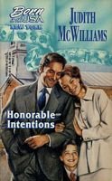 Honorable Intentions (Bk. 32) (Born in the U. S. A. Ser.) (9780373471829) by Judith McWilliams