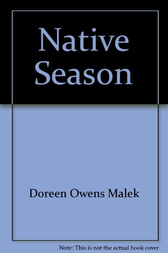 9780373476329: Native Season [Paperback] by Doreen Owens Malek