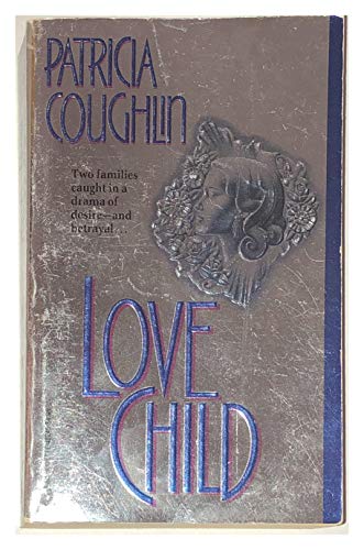 Stock image for Love Child (Silhouette Big Summer Read) for sale by SecondSale
