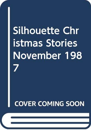 9780373482528: Silhouette Christmas Stories 1987: Bluebird Winter/ Henry the Ninth/ Season of Miracles/ The Humbug Man