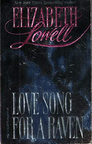 Love Song For A Raven (9780373482764) by Lowell