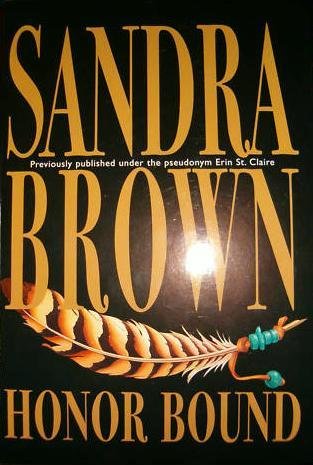 Honor Bound (9780373482948) by Sandra Brown