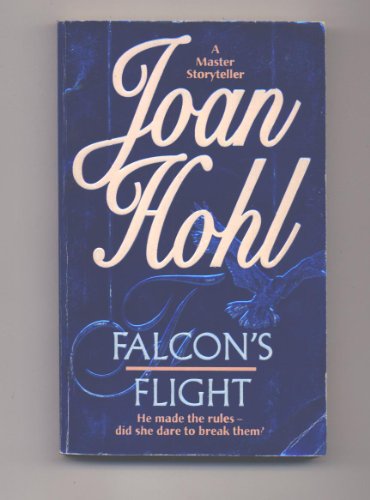 Falcon's Flight (9780373483266) by Joan Hohl