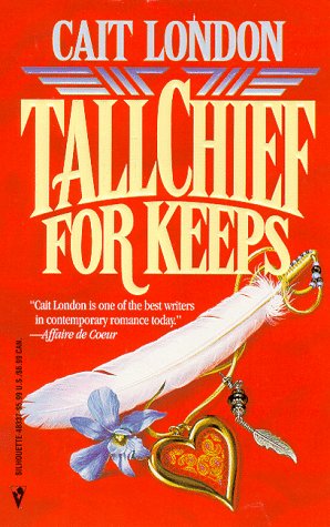 Tallchief For Keeps (9780373483372) by Cait London