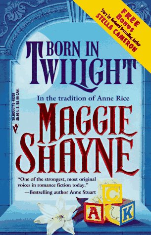 Born In Twilight (9780373483389) by Maggie Shayne