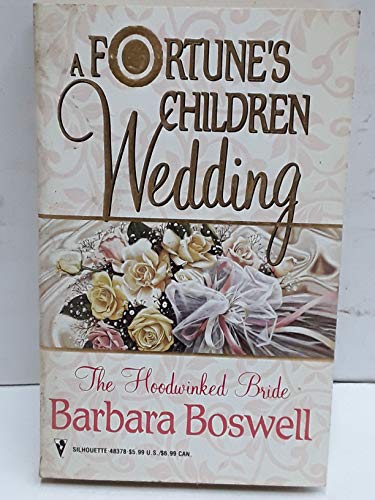 Beispielbild fr The Hoodwinked Bride (Silhouette: A Fortune's Children: Wedding) zum Verkauf von Wonder Book