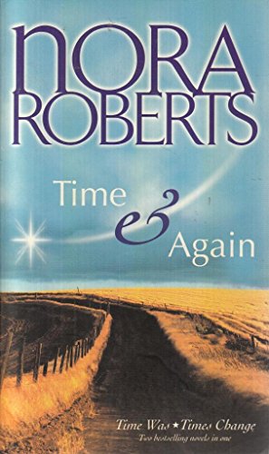 Time and Again : Time Was; Times Change (A Futuristic Time Travel Romance)
