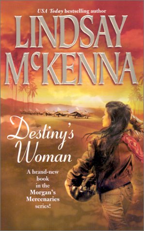 Beispielbild fr Destiny's Woman (Morgan's Mercenaries) zum Verkauf von Gulf Coast Books