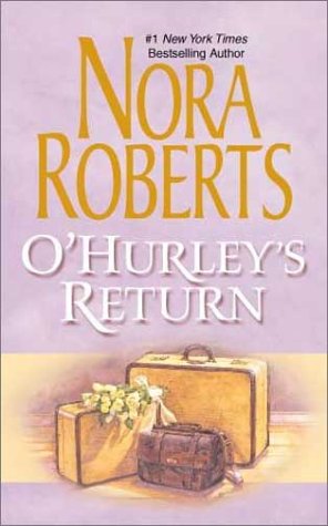 O'Hurley's Return (9780373484737) by Nora Roberts