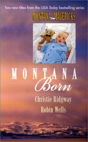 9780373484843: Montana Born (Montana Mavericks)