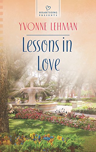 Lessons in Love (Heartsong Presents) (9780373486700) by Lehman, Yvonne