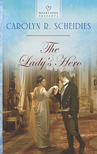 9780373486847: The Lady's Hero (Heartsong Presents)