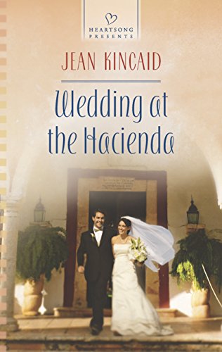 Stock image for Wedding at the Hacienda (Heartsong Presents) for sale by Wonder Book