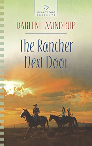 Stock image for The Rancher Next Door (Heartsong Presents) for sale by SecondSale
