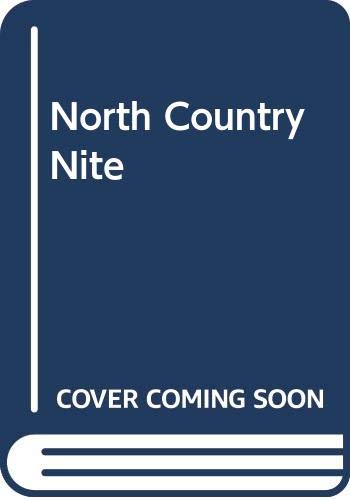 Stock image for North Country Nite for sale by Better World Books