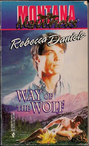 Stock image for Way of the Wolf (Montana Mavericks, No 7) for sale by Goldstone Books