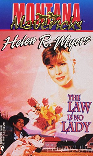 Stock image for The Law Is No Lady (Montana Mavericks) for sale by Goldstone Books