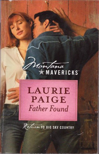 9780373501731: Father Found (Montana Mavericks #9)