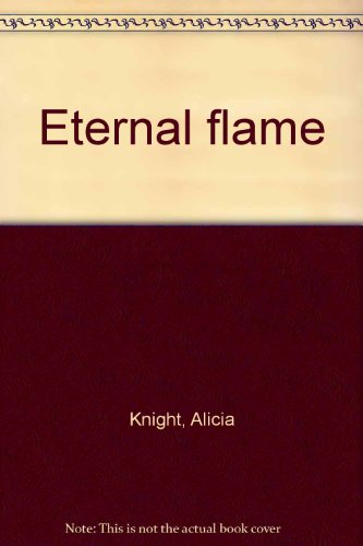 9780373503025: Eternal Flame