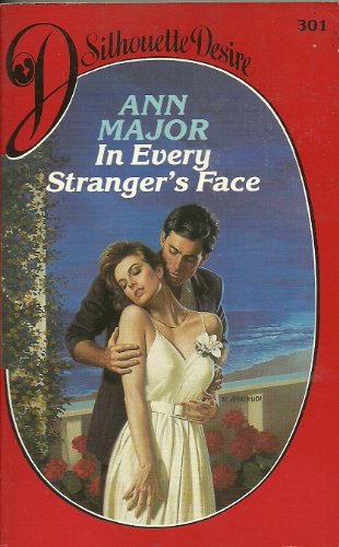 In Every Stranger's Face (9780373505265) by Ann Major