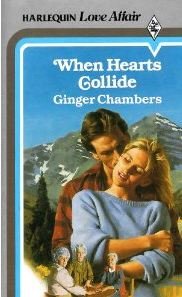 When Hearts Collide (9780373507108) by Ginger Chambers