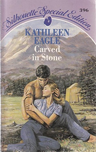 Carved in Stone (9780373507207) by Kathleen Eagle