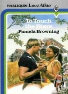 To Touch the Stars (9780373507375) by Pamela Browning