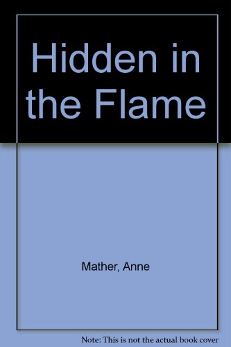 9780373509706: Hidden in the Flame