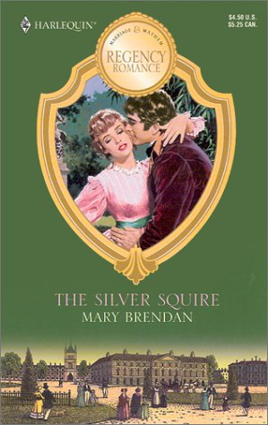 The Silver Squire (A Harlequin Regency Romance)