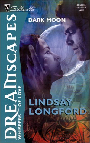 Dreamscapes: Dark Moon (9780373511877) by Longford, Lindsay