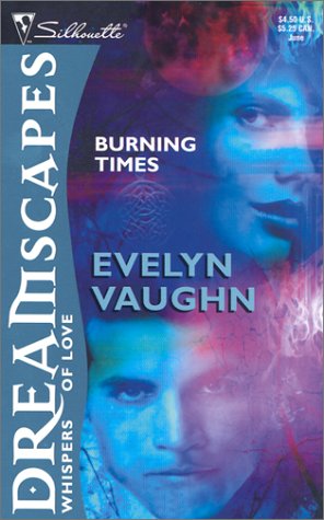 Burning Times (9780373511976) by Vaughn, Evelyn