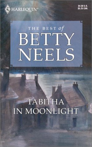 Tabitha In Moonlight (9780373512225) by Neels, Betty
